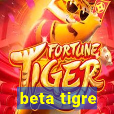 beta tigre